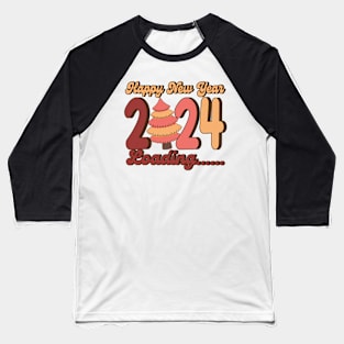 Happy New year 2024 loading Baseball T-Shirt